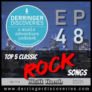 Top 5 Classic Rock Songs w/ Special Guest M&R Rush (EP48)