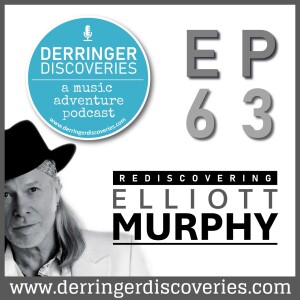 Rediscovering Elliott Murphy (EP63)