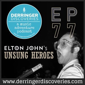 Elton John's Top 5 Unsung Heroes (EP77)