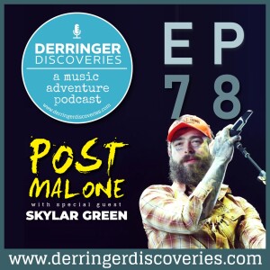 Post Malone with Special Guest Skylar Green (EP78)