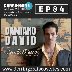 The Rise of Damiano David with Special Guest Camilla Passani (EP84)