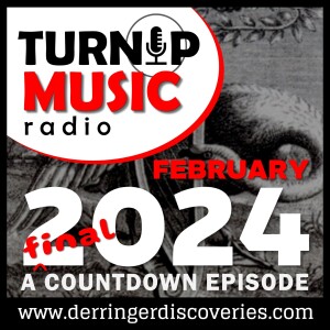 The Final Countdown I February 2024 I Derringer Discoveries