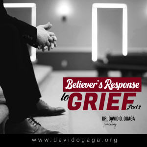 Believer’s Response to Grief