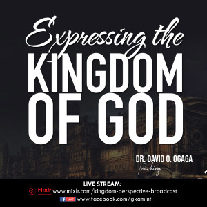 Expressing the Kingdom of God 5