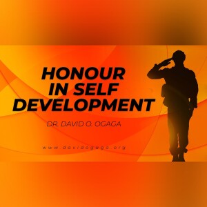 HONOUR IN SELF DEVELOPMENT  1 – Dr David Ogaga