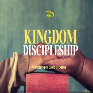 Kingdom Discipleship Part 5