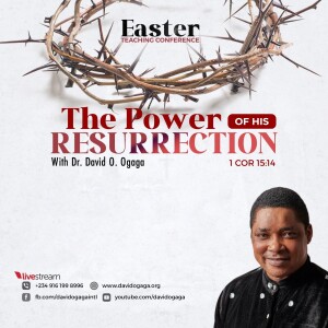 The Power of His Resurrection 3