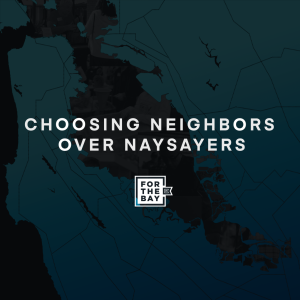 Choosing Neighbors over Naysayers | For The Bay | Jevon Washington