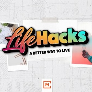 Life Hacks: A Better Way to Live - Walking With The Wise | John Crosby