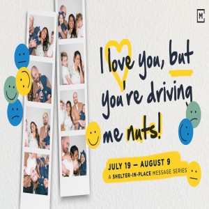 I Love You, But You're Driving Me Nuts | Relationships Reveal | Adam Hendrix