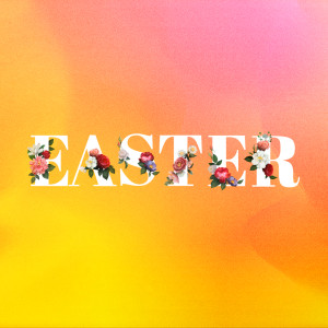 Easter: From Fear to Joy | John Crosby