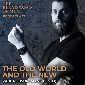 PAUL ROBSON (MANIPHESTO) | The Old World and The New