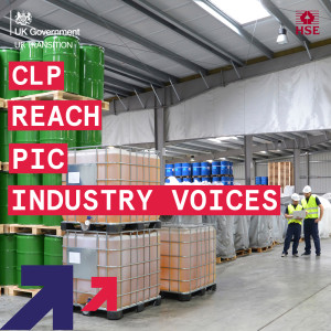 After UK Transition: Working with Chemicals - Episode - 5 - CLP, REACH, PIC and Industry voices