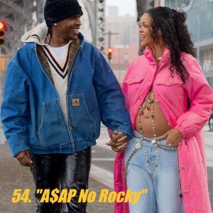 54. ”A$AP No Rocky”