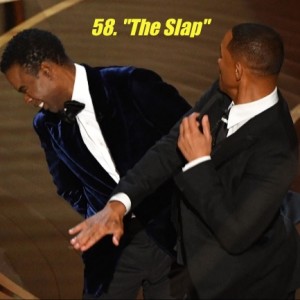 58. ”The Slap”