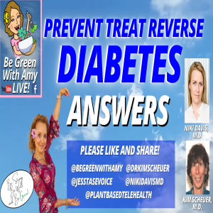 Can You Reverse Type 2 Diabetes? Dr. Niki Davis M.D. and Dr. Kim Scheuer, M.D.