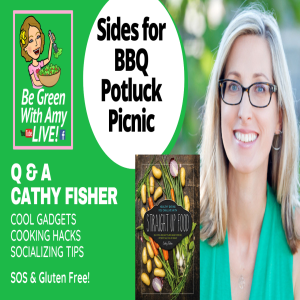 BBQ, Potluck, Picnic Sides Plus Gadgets Cathy Fisher Loves!