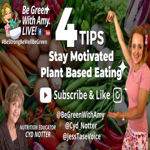 r Mental Tips to Stay Motivated with Plant-Based Eating - Cyd Notter Nutrition Educator
