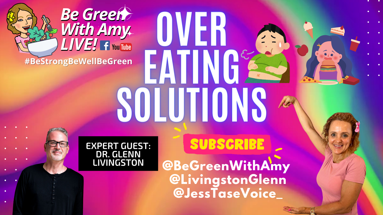 Be Green With Amy - Plant Based Nutrition, Weight Loss, Cooking, Traveling and more!