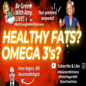 Unlocking the Secrets of Dietary Fats:  Answers for Optimal Health! Dr. Peter Rogers