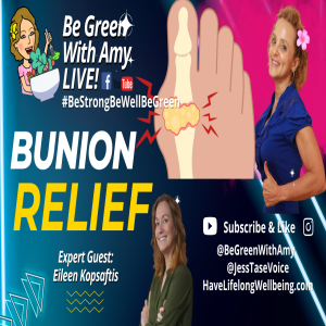 Bunions Be Gone: Revolutionary Methods to Heal Bunions Naturally! Eileen Kopsaftis