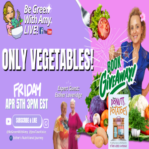 10-Day Vegetable Challenge: Esther Loveridge's Transformation Journey