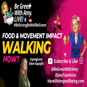 How Food & Movement Impact Walking Physical Therapist & Nutrition Educator Eileen Kopsaftis