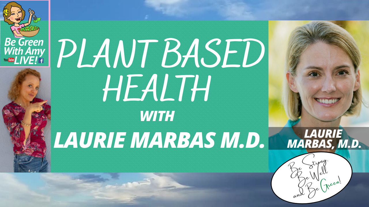 Be Green With Amy - Plant Based Nutrition, Weight Loss, Cooking, Traveling and more!