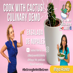 How to Cook a Cactus! Ensalada de Nopales Recipe Demo Maya Acosta Healthy Lifestyle Solutions