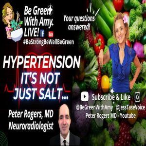 Hypertension - It’s Not Just Salt That Can Affect Your Blood Pressure- Peter Rogers, M.D.