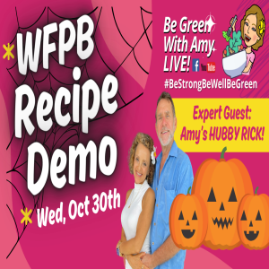 Healthy Halloween Treats! SOS-Free, Whole Food Plant-Based Recipes That Are Spooky & Delicious! With Amy's Hubby Rick