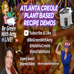 Whole Food Plant-Based Atlanta Creole Recipes in Minutes with Instant Pot! Sharme Ridley