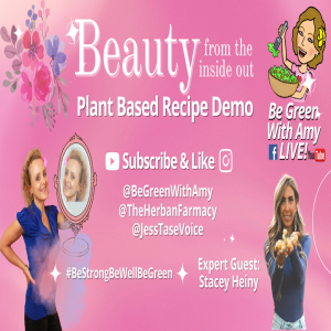 Beauty From Within & Recipe Demo with Stacey Heiny!
