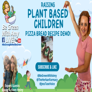 Raising Plant Based Kids & Pizza Bread Demo Stacey Heiny & 5 Yr Old Son Koen!