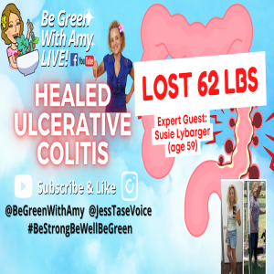 How Susie Healed Her Ulcerative Colitis