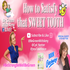 How to Satisfy That Sweet Tooth Cyd Notter