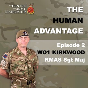 The Human Advantage Ep. 2 - RMAS Sergeant Major - Warrant Officer Class 1 Colin Kirkwood
