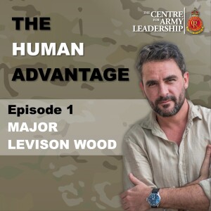 The Human Advantage Ep. 1 - The Hero’s journey - Levison Wood