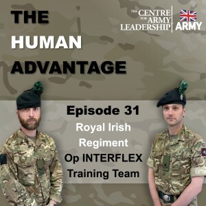 The Human Advantage Episode 31 - Collaboration, Courage, and Command: Insights from Op INTERFLEX