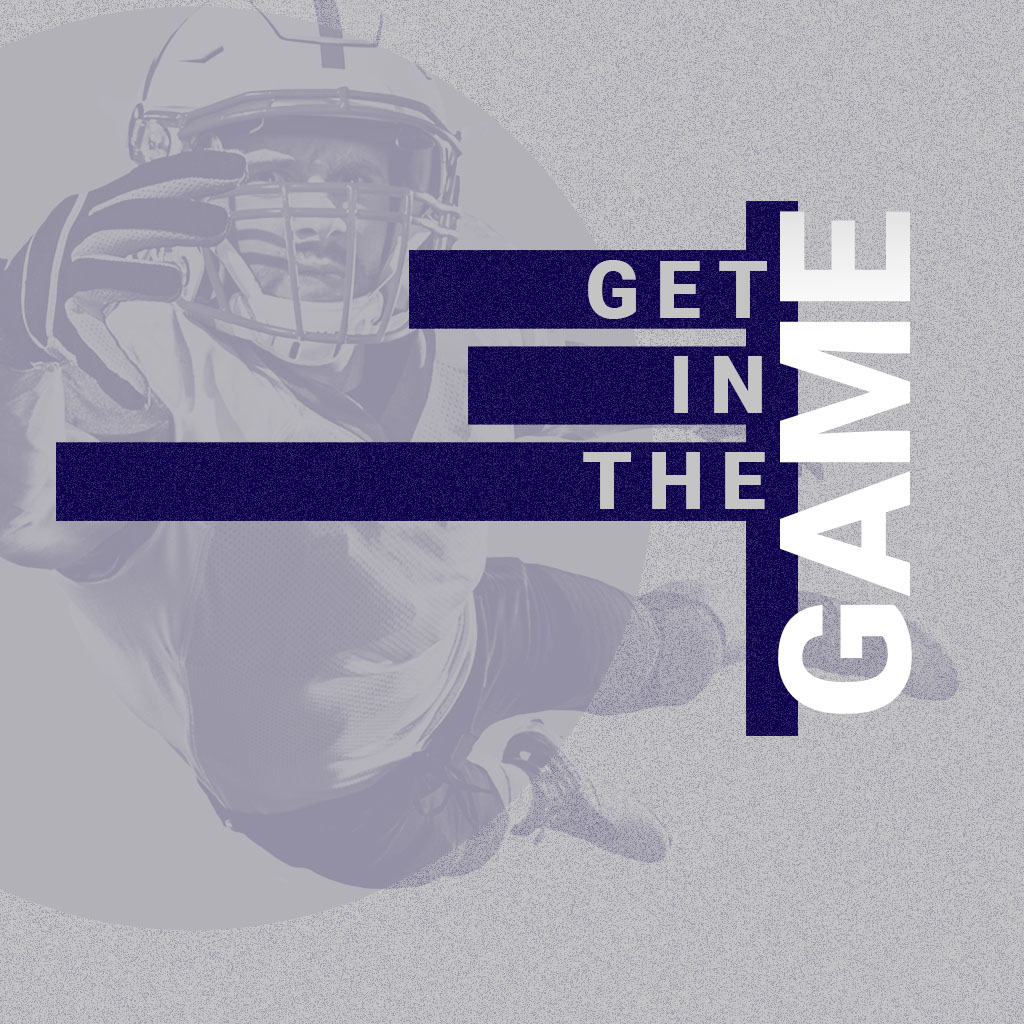 Get In The Game - wk1
