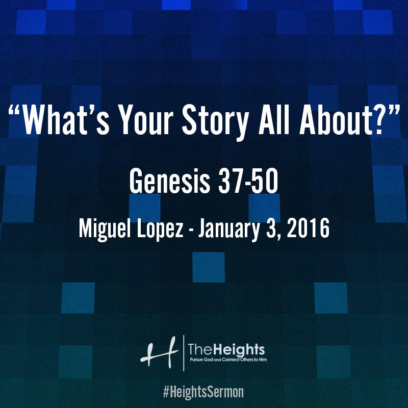 What’s Your Story All About? - Miguel Lopez