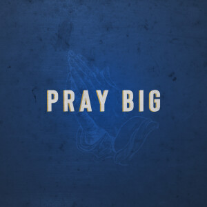 A Faith Like Abraham // Pray Big // Dr. Gary Singleton