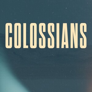 Cultivating Christian Character // Colossians // Allen Parr