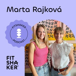 #154 Marta Rajková: „Cestovateľské sebavedomie sa buduje každou jednou cestou.“