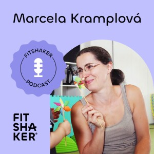 #170 Marcela Kramplová: „Pohyb je potrava pre mozog.“