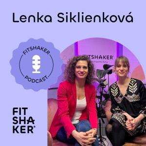 #181 Lenka Siklienková: „Vyhorenie na materskej mi prinieslo návrat k sebe.“