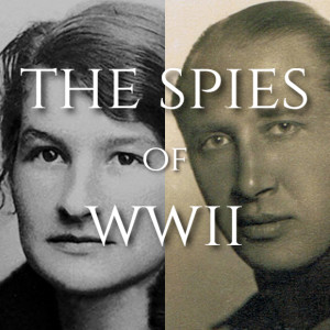 Secret Warfare Ep.1: The Spies of WWII - Virginia Hall & Dusko Popov