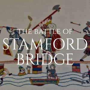 The Battle of Stamford Bridge, 1066 (English Game of Thrones Series)