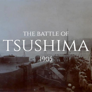 History's Greatest Naval Battles, Ep.5: Tsushima