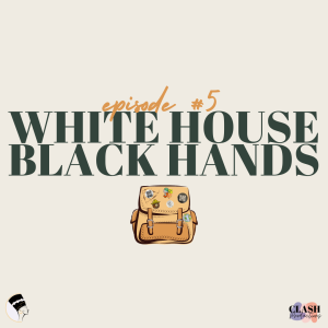 White House, Black Hands